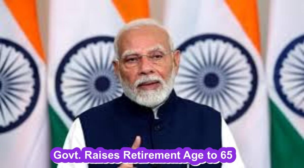 Govt. Raises Retirement Age to 65